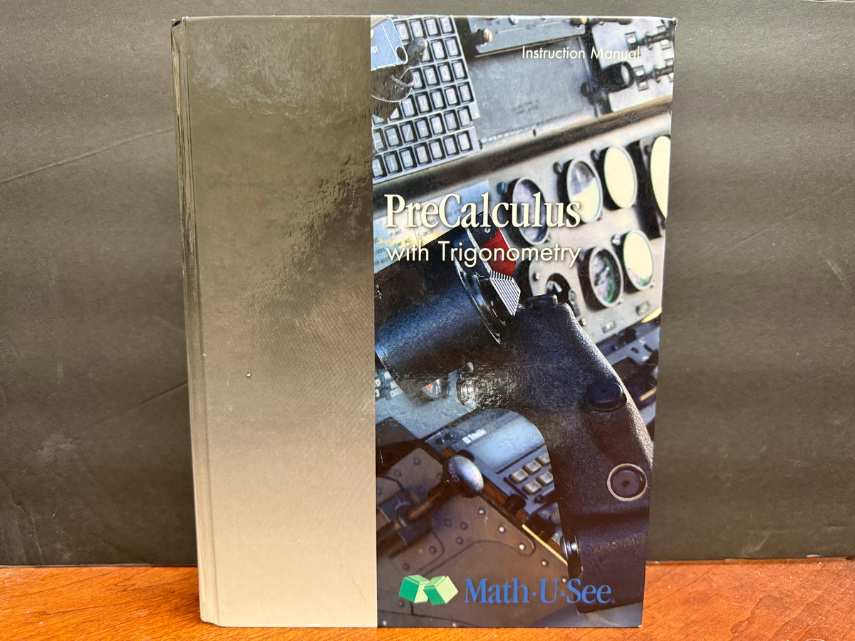Math-U-See PreCalculus with Trigonometry Instruction Manual
