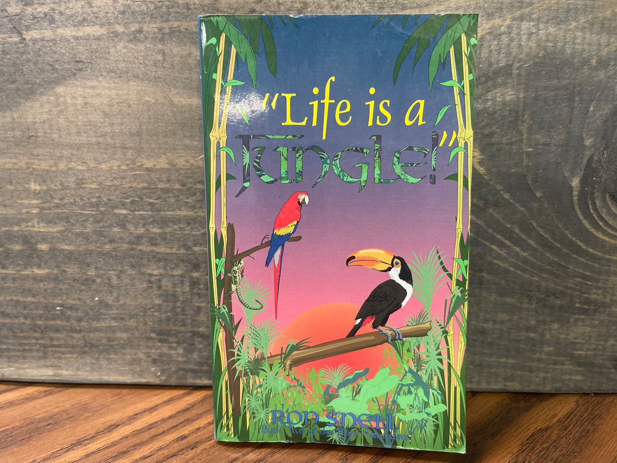 Life Is a Jungle - Ron Snell
