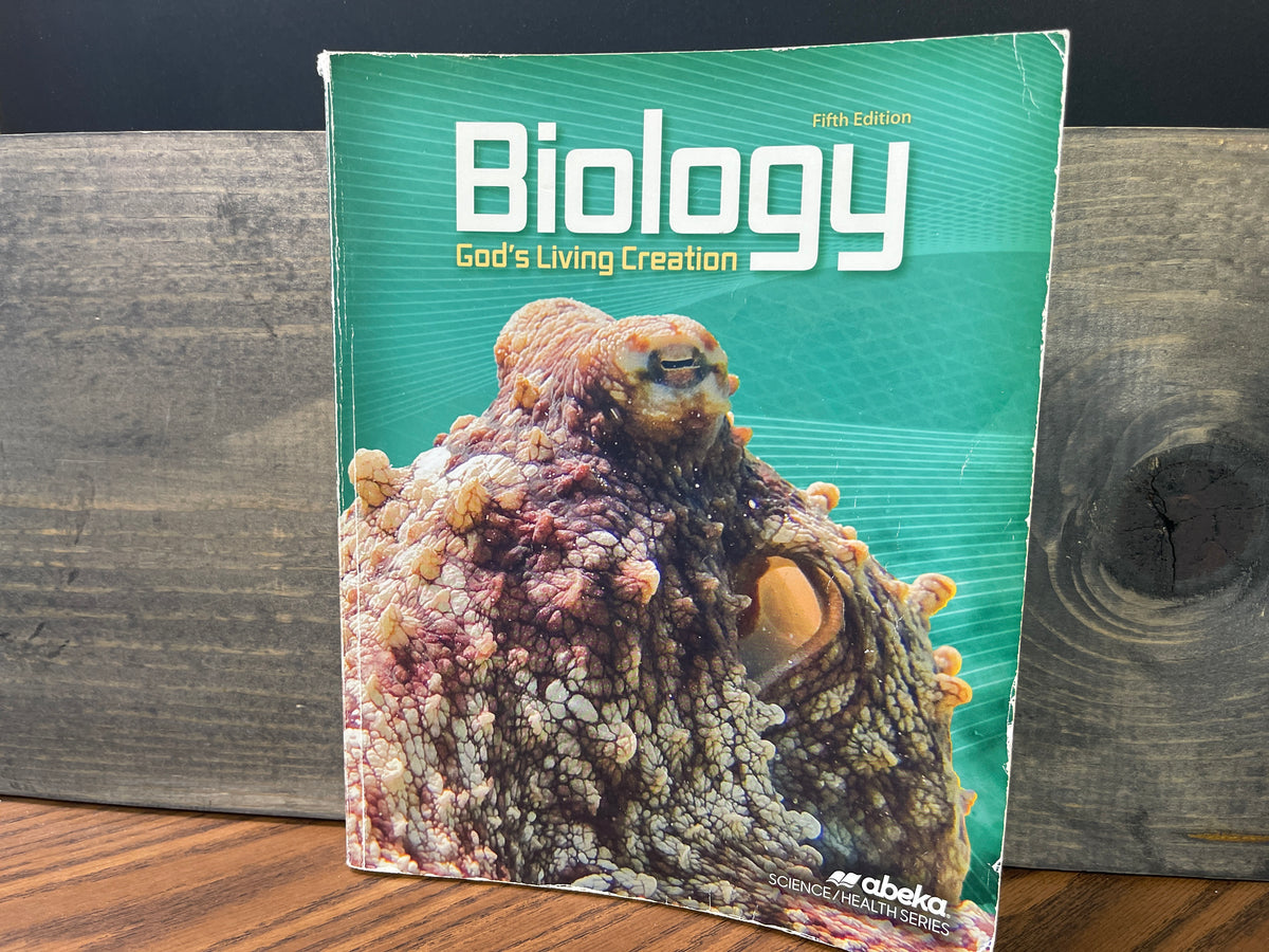 Biology: God's Living Creation fifth ed
