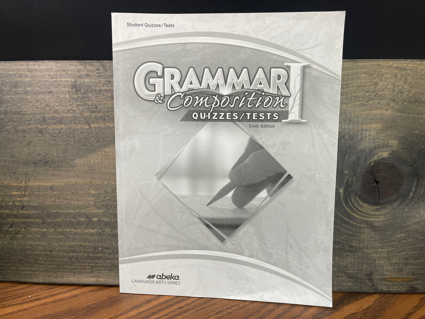 Grammar and Composition I Quiz and Test Book sixth ed