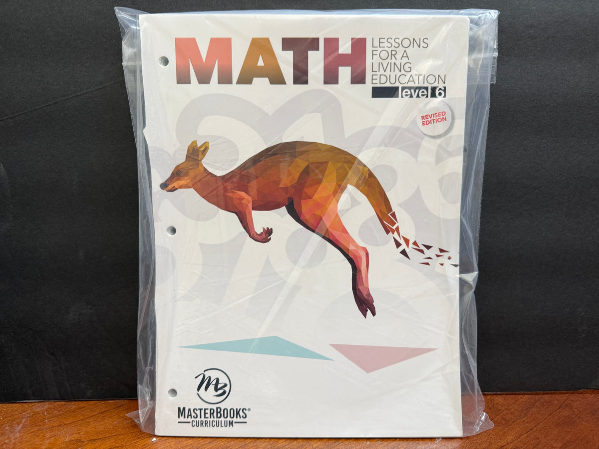 Math Lessons for a Living Education: Level 6