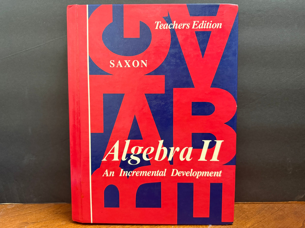 Saxon Algebra 2 Teachers Edition (First Edition)