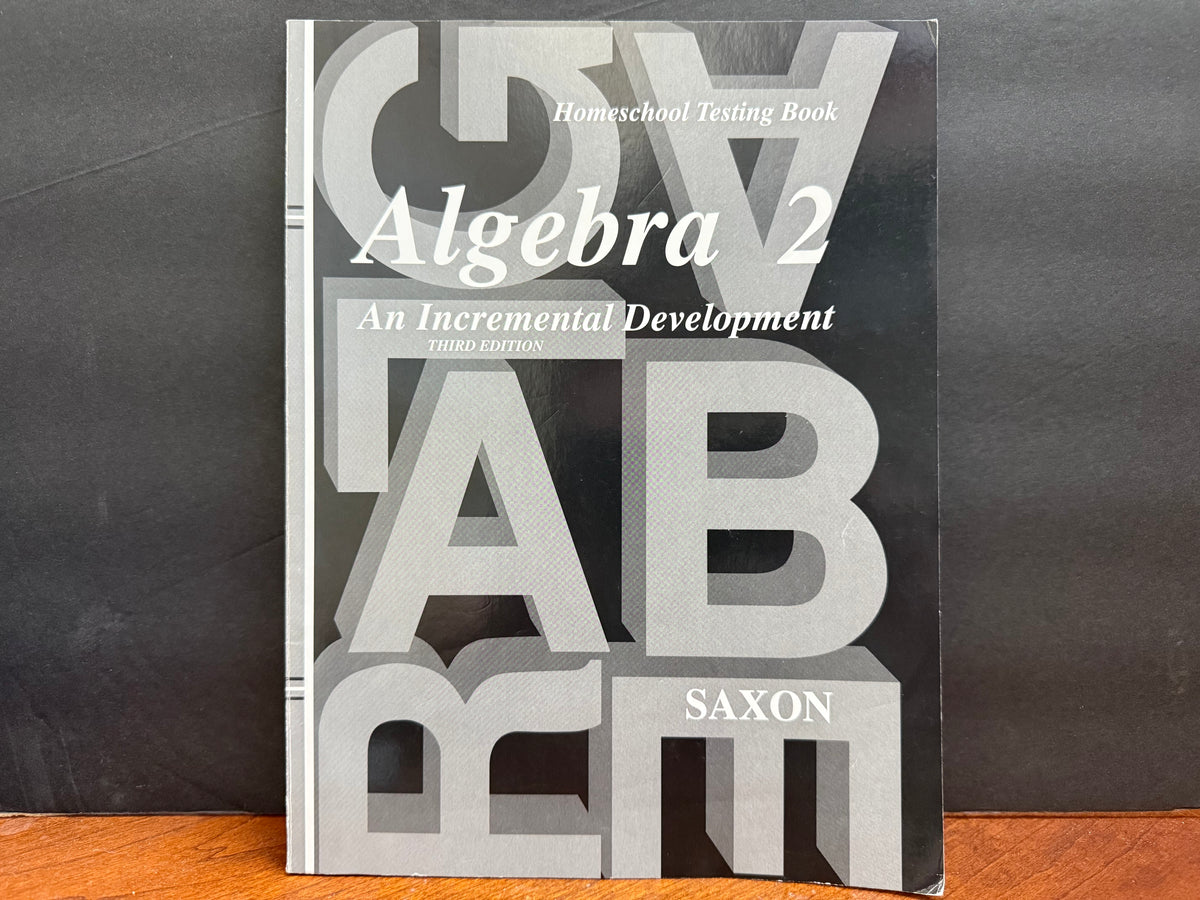 Saxon Algebra 2 Homeschool Testing Book (Third Edition)