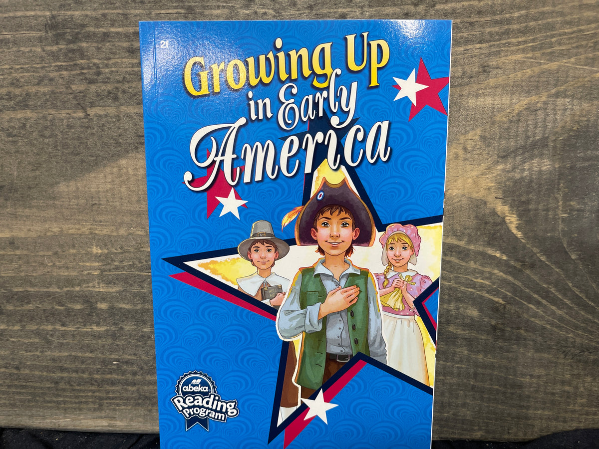 Growing Up in Early America first ed