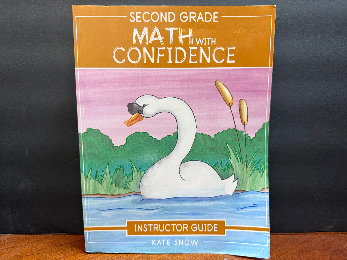 Second Grade Math with Confidence Instructor Guide