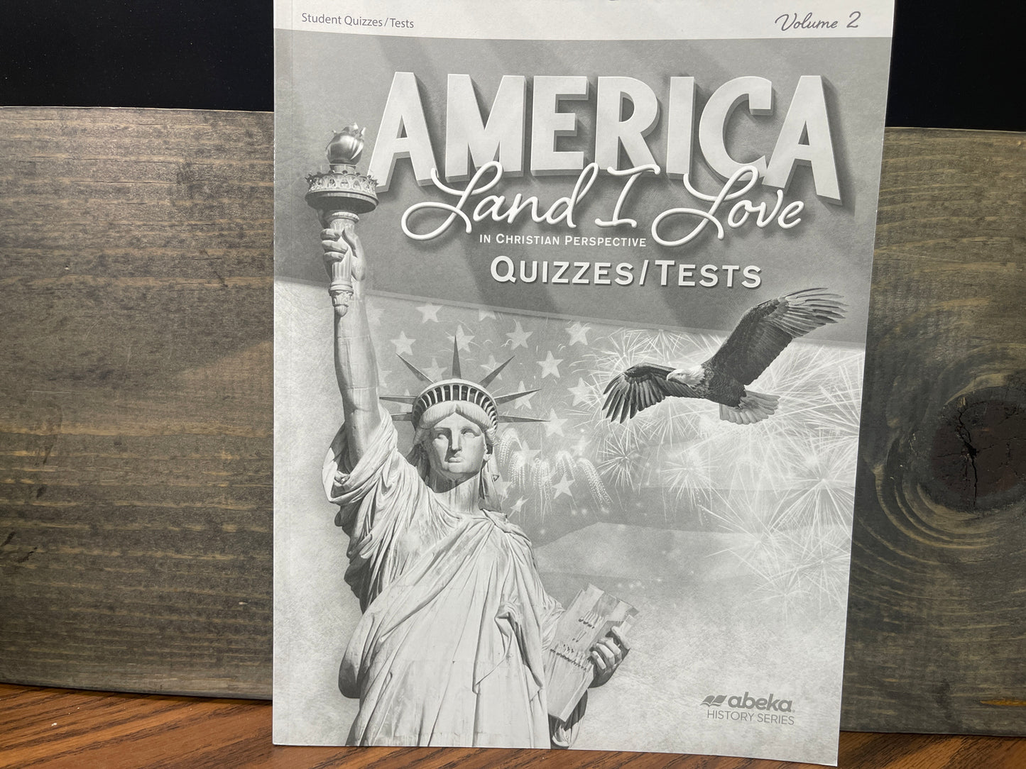 America: Land I Love Quiz and Test Book Volume 2 fourth ed