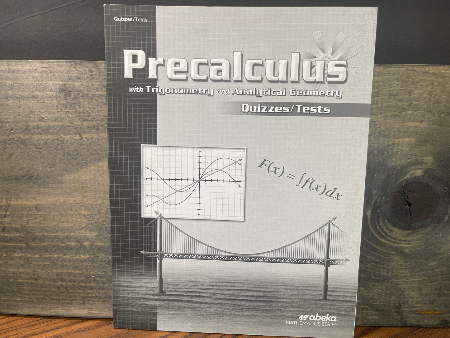 Precalculus with Trig and Analytical Geometry Quiz and Test Book