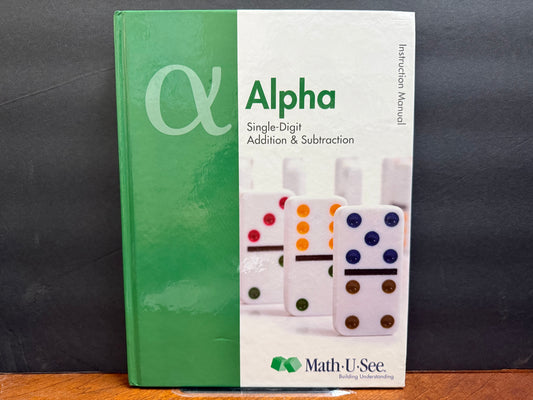 Math-U-See Alpha Instruction Manual