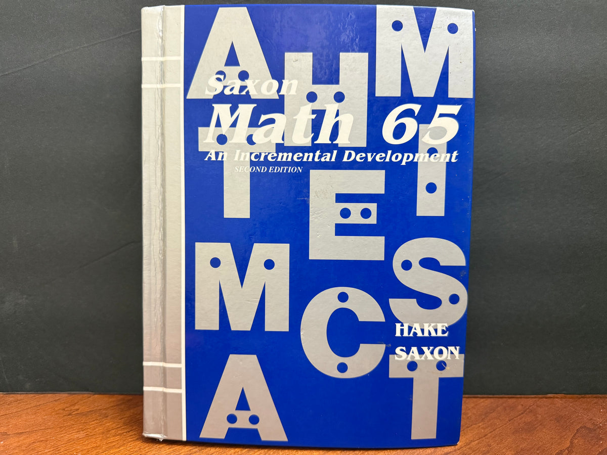 Saxon Math 65: An Incremental Development (Second Edition)