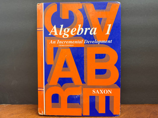 Saxon Algebra 1 Student Text (3rd Edition)