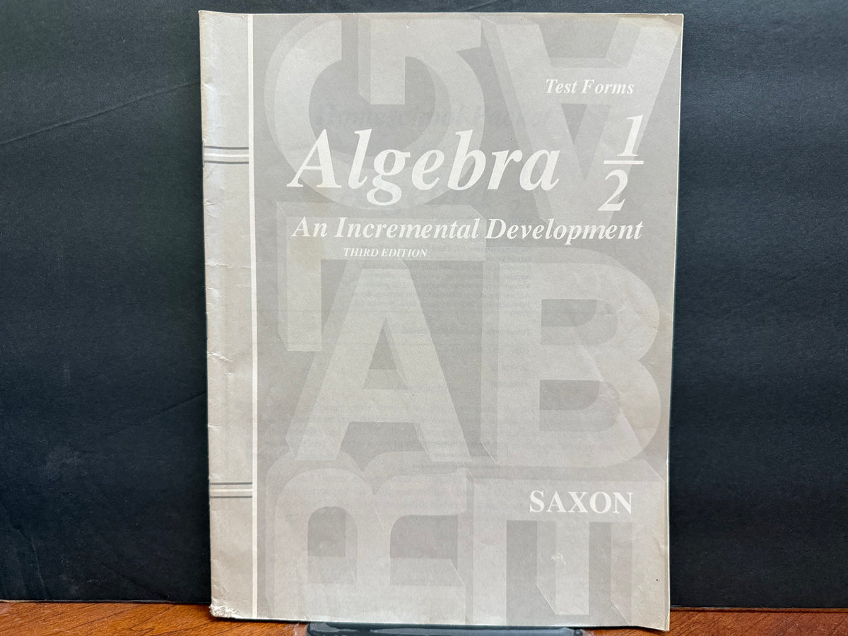 Saxon Algebra 1/2 Test Forms (Third Edition)