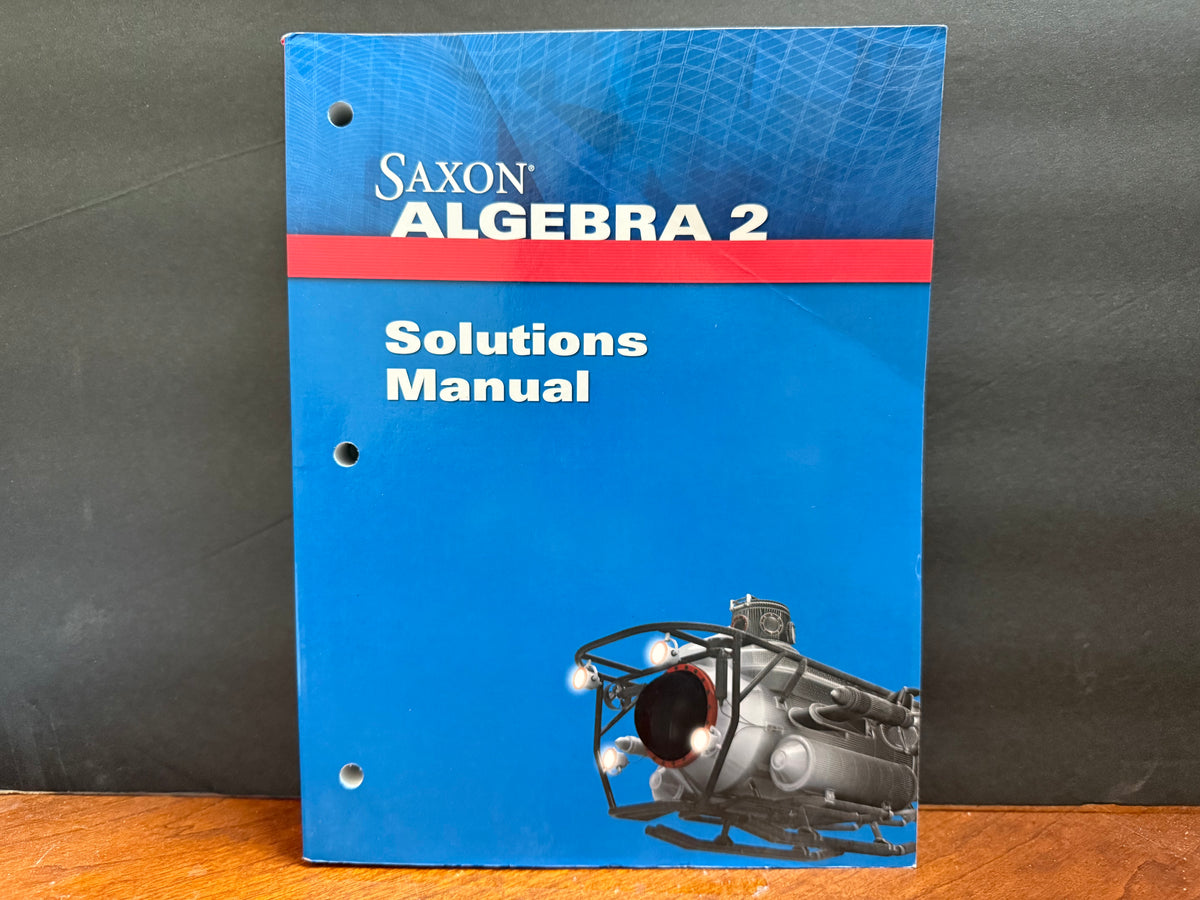 Saxon Algebra 2 Student, Solutions, & Assessments Set (4th Edition)