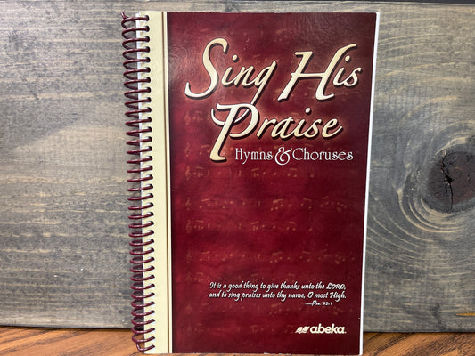Sing His Praise Hymns & Choruses