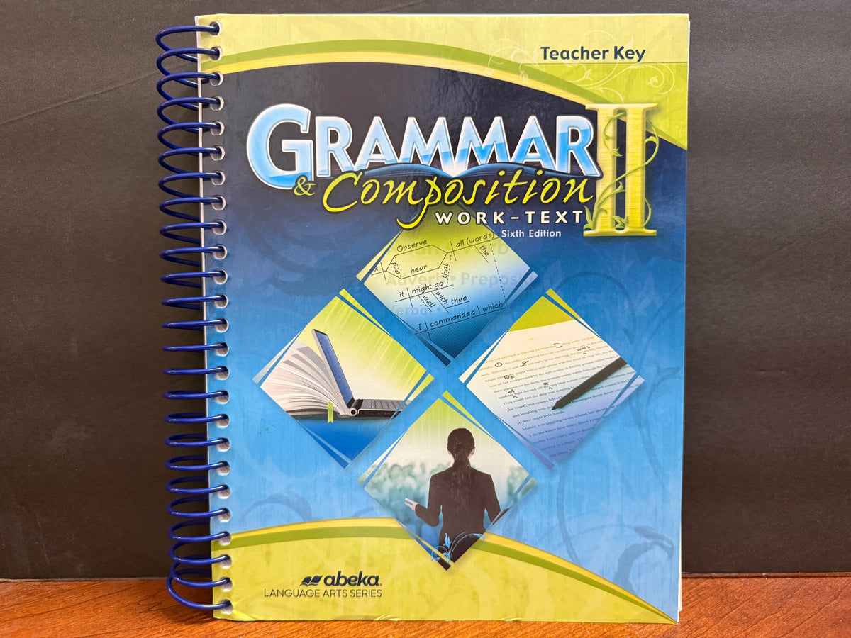 Grammar and Composition II Teacher Key (6th Edition)