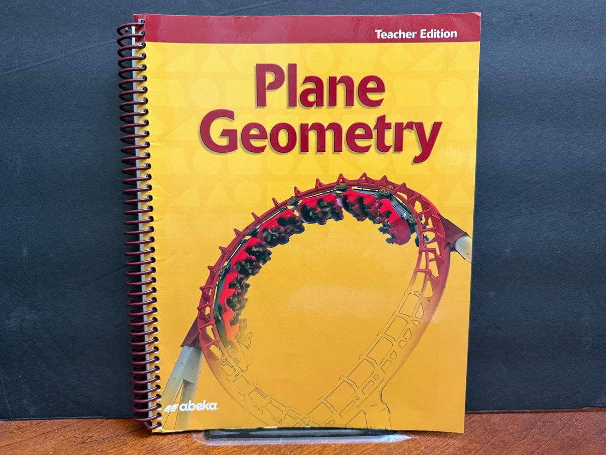 Plane Geometry Teacher Edition (2nd Edition)