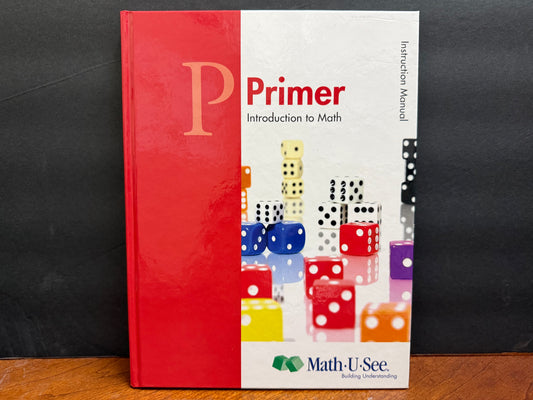 Math-U-See Primer Instruction Manual