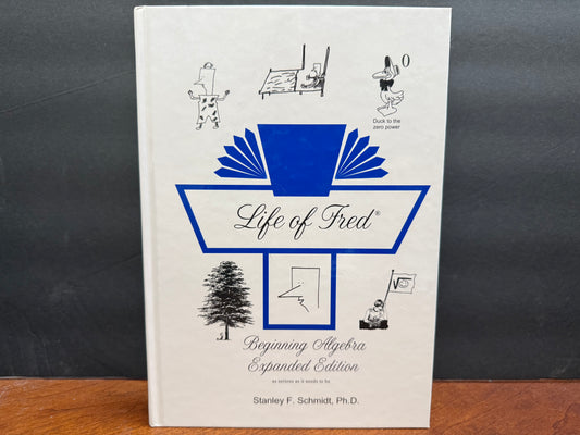 Life of Fred Beginning Algebra (Expanded Edition)