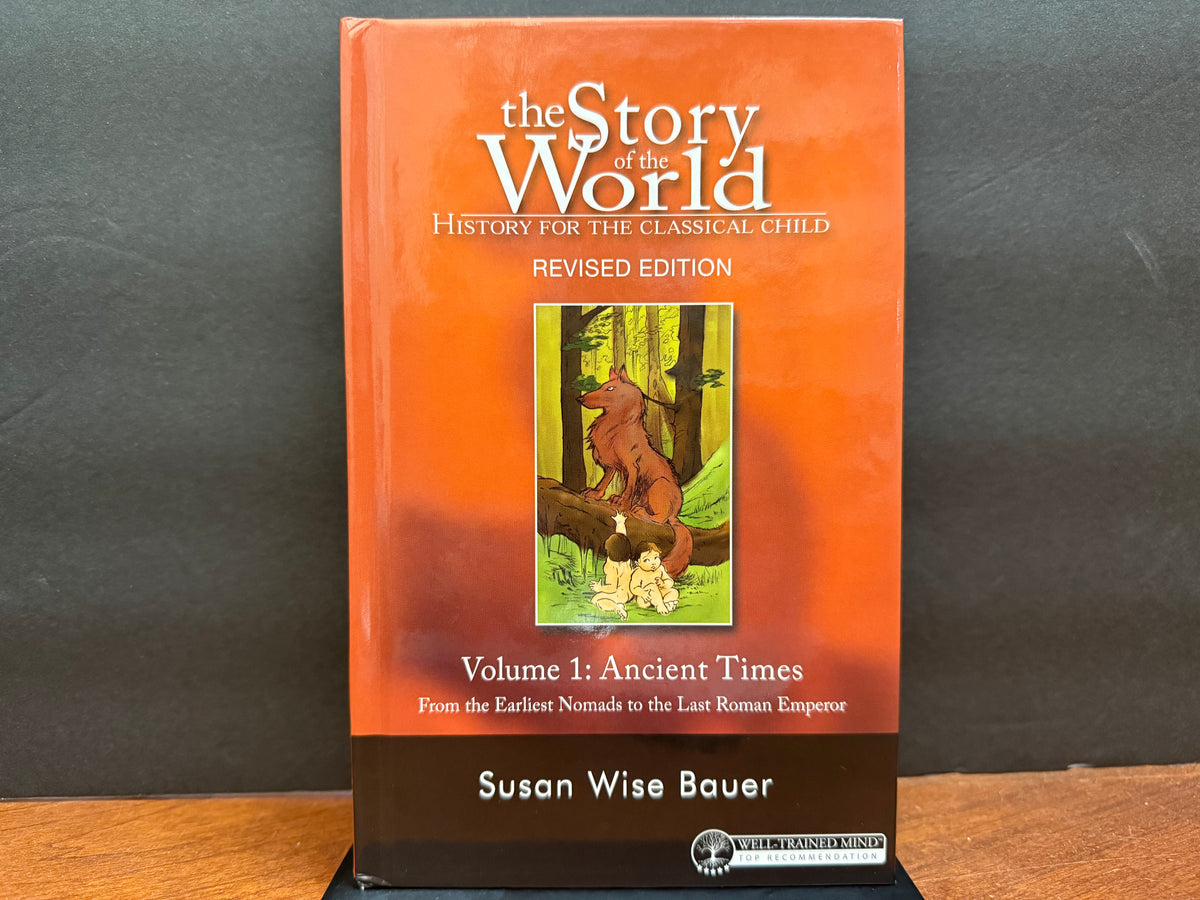 Story of the World Volume 1 Ancient Times (Hardcover)