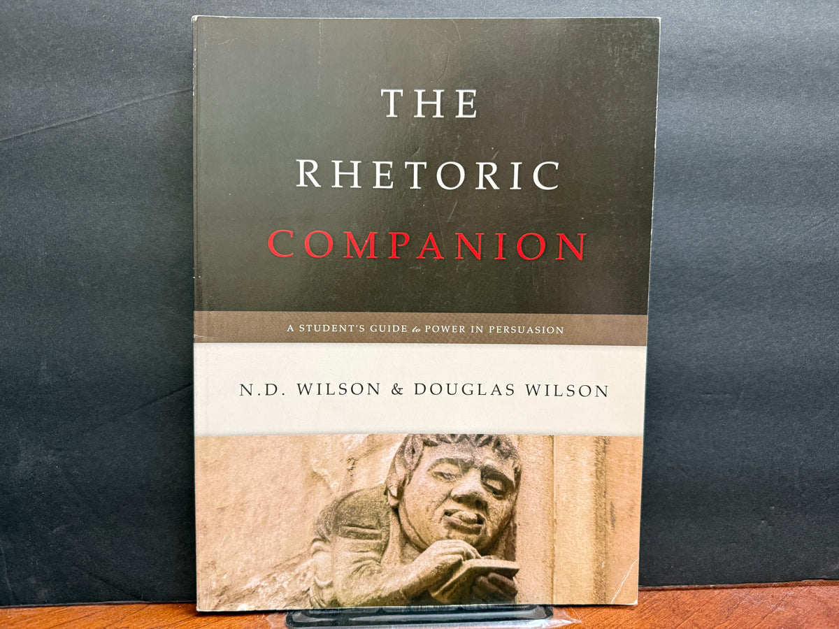 The Rhetoric Companion Student Edition