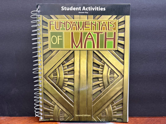 Fundamentals of Math Student Activities Answer Key (2nd Edition)