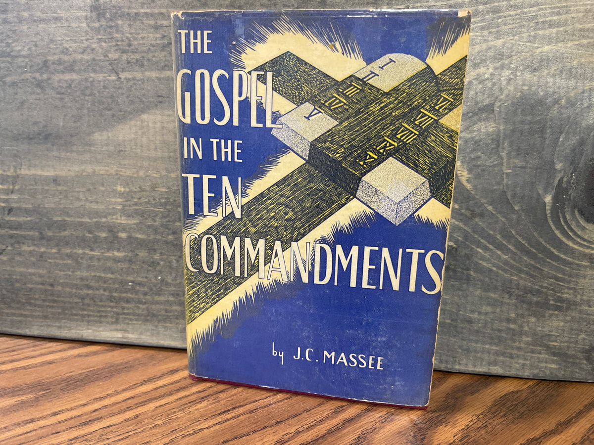 J.C. Massee The Gospel in the Ten Commandments 1922 Higley Press Hardcover Dust