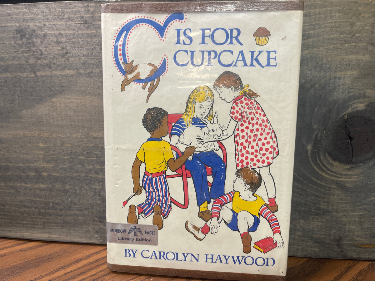 C Is for Cupcake Carolyn Haywood 1974 1st Printing HC DJ Ex-Library