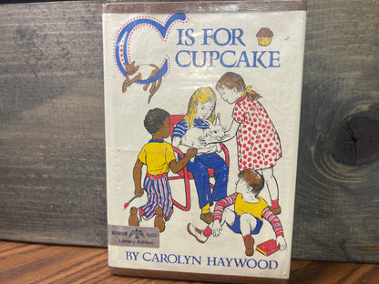 C Is for Cupcake Carolyn Haywood 1974 1st Printing HC DJ Ex-Library