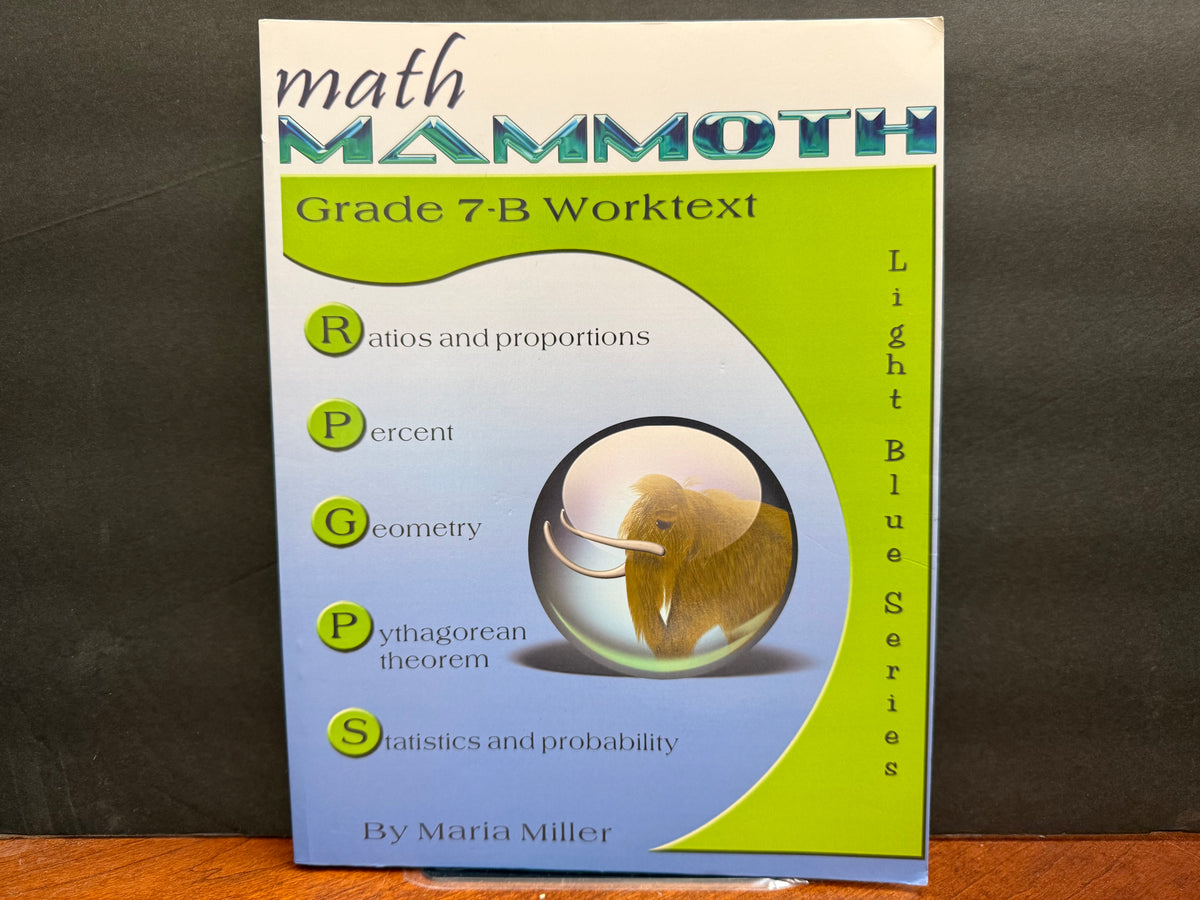 Math Mammoth Grade 7-B Worktext (2014 Edition, Full Color)