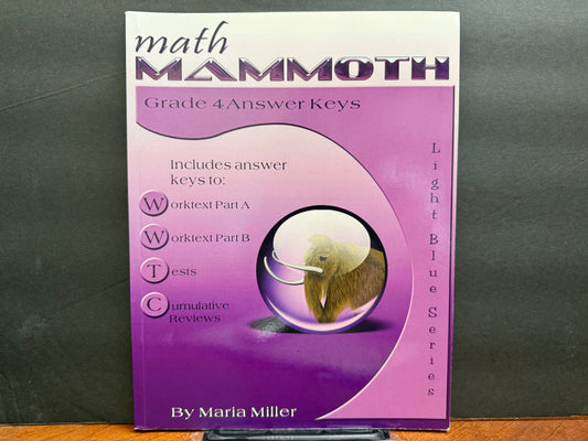 Math Mammoth Grade 4 Answer Keys (2018 Edition, No Color)