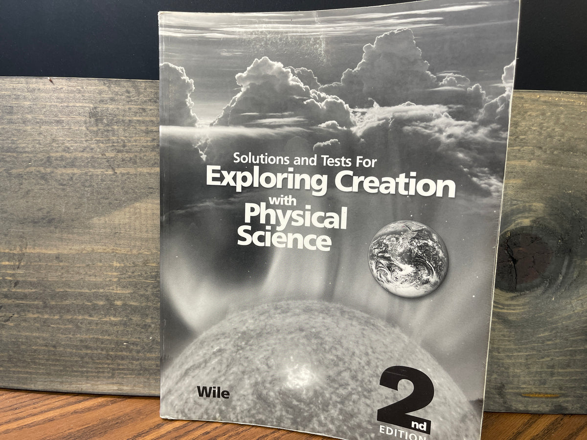 Exploring Creation with Physical Science second ed solutions
