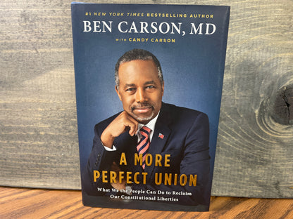 A More Perfect Union Ben Carson Signed Hardcover 2015 First Edition ISBN 9781591