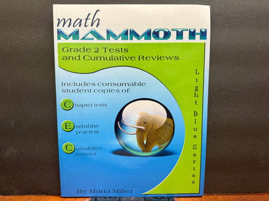 Math Mammoth Grade 2 Tests & Cumulative Reviews (3rd Edition, No Color)