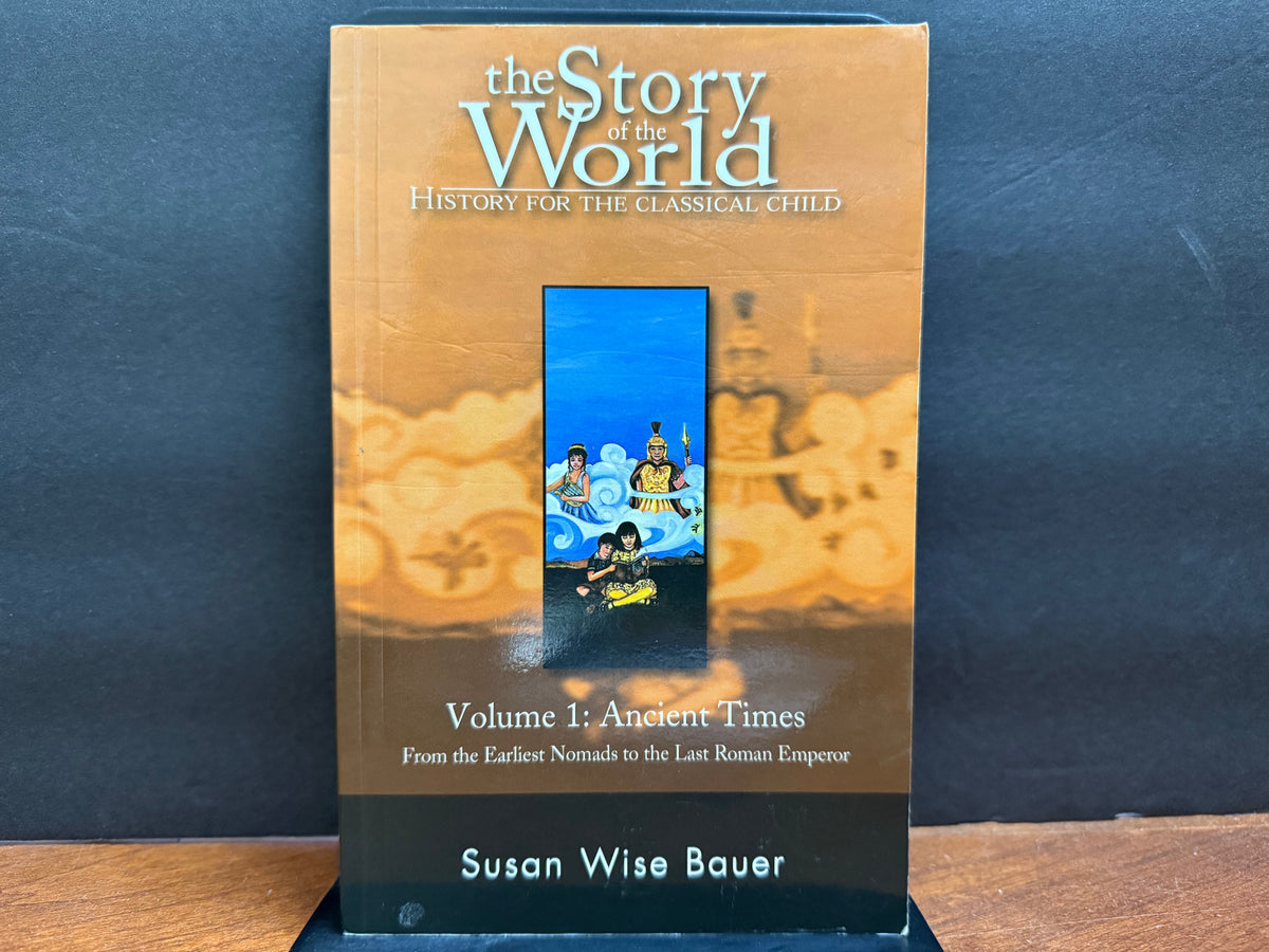 Story of the World Volume 1 Ancient Times Older Edition (Paperback)