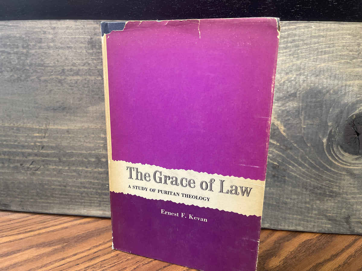 The Grace of Law Ernest F Kevan 1965 2nd Printing Hardcover DJ Puritan Theology