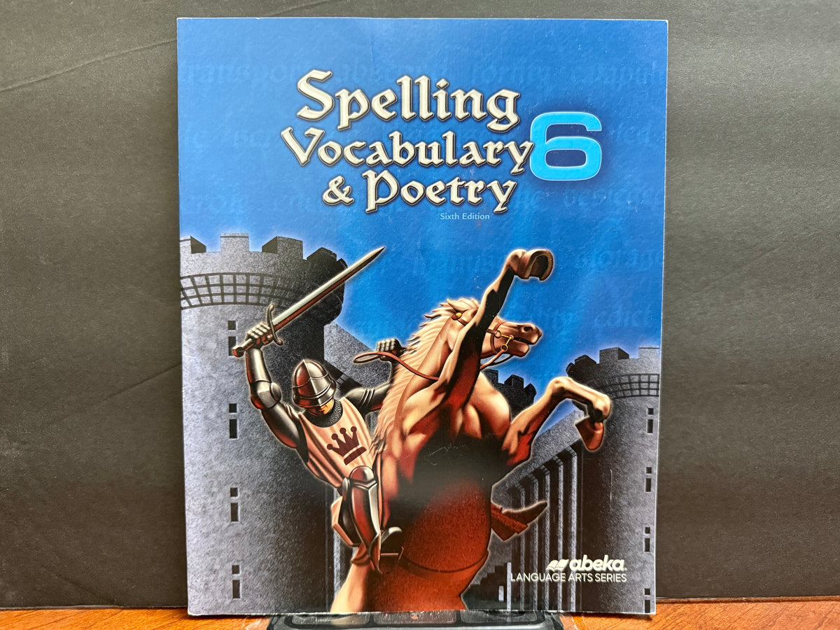 Spelling, Vocabulary, and Poetry 6 (6th Edition)