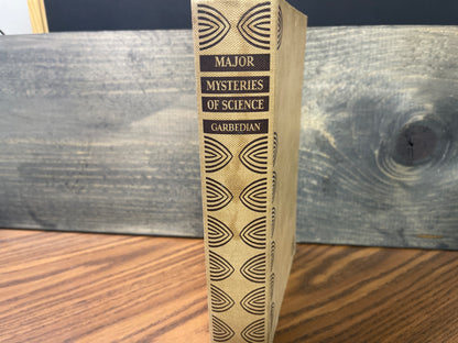 Major Mysteries of Science H Gordon Garbedian 1933 Vintage Hardcover Science