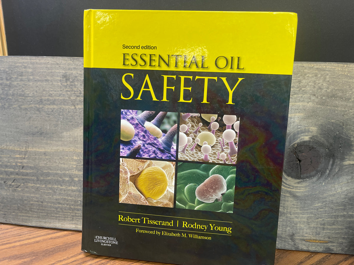 Essential Oil Safety A Guide for Health Care Professionals