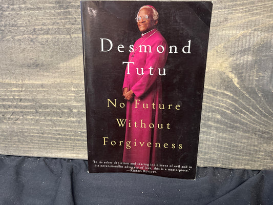 No Future Without Forgiveness - Desmond Tutu