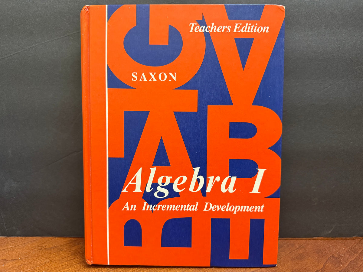 Saxon Algebra 1 Teacher's Edition (First Edition)