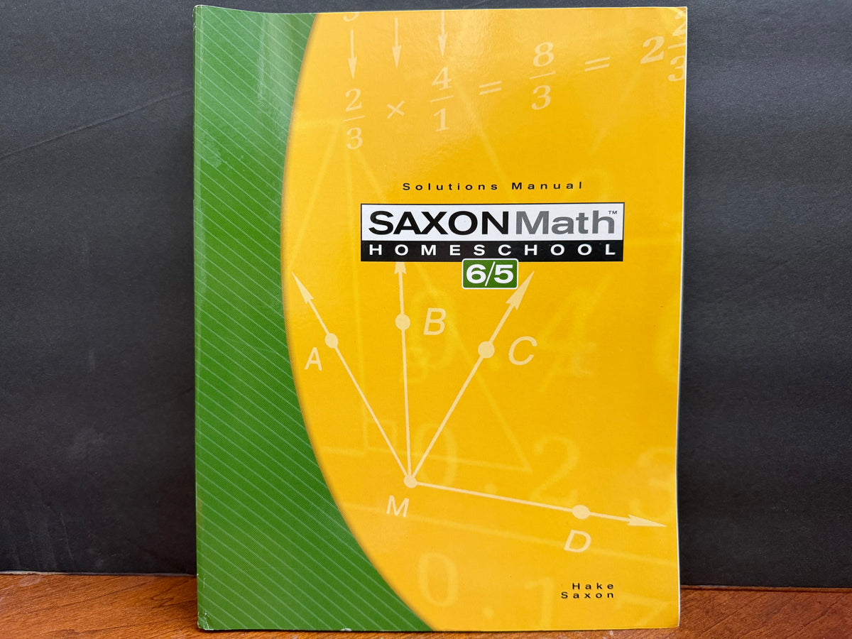 Saxon Math 6/5 Homeschool Solutions Manual (3rd Edition)
