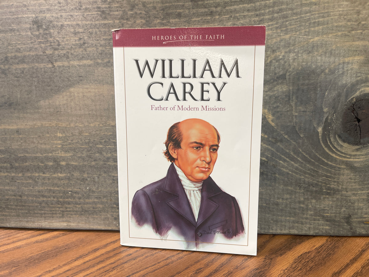 Heroes of the Faith William Carey