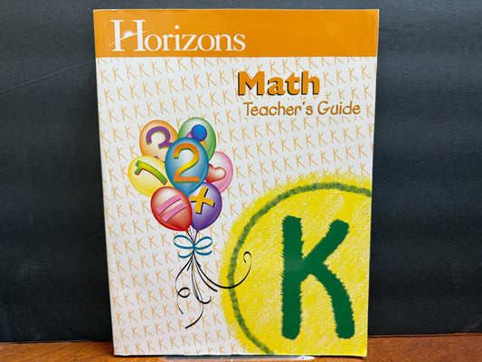 Horizons Kindergarten Math Teacher's Guide