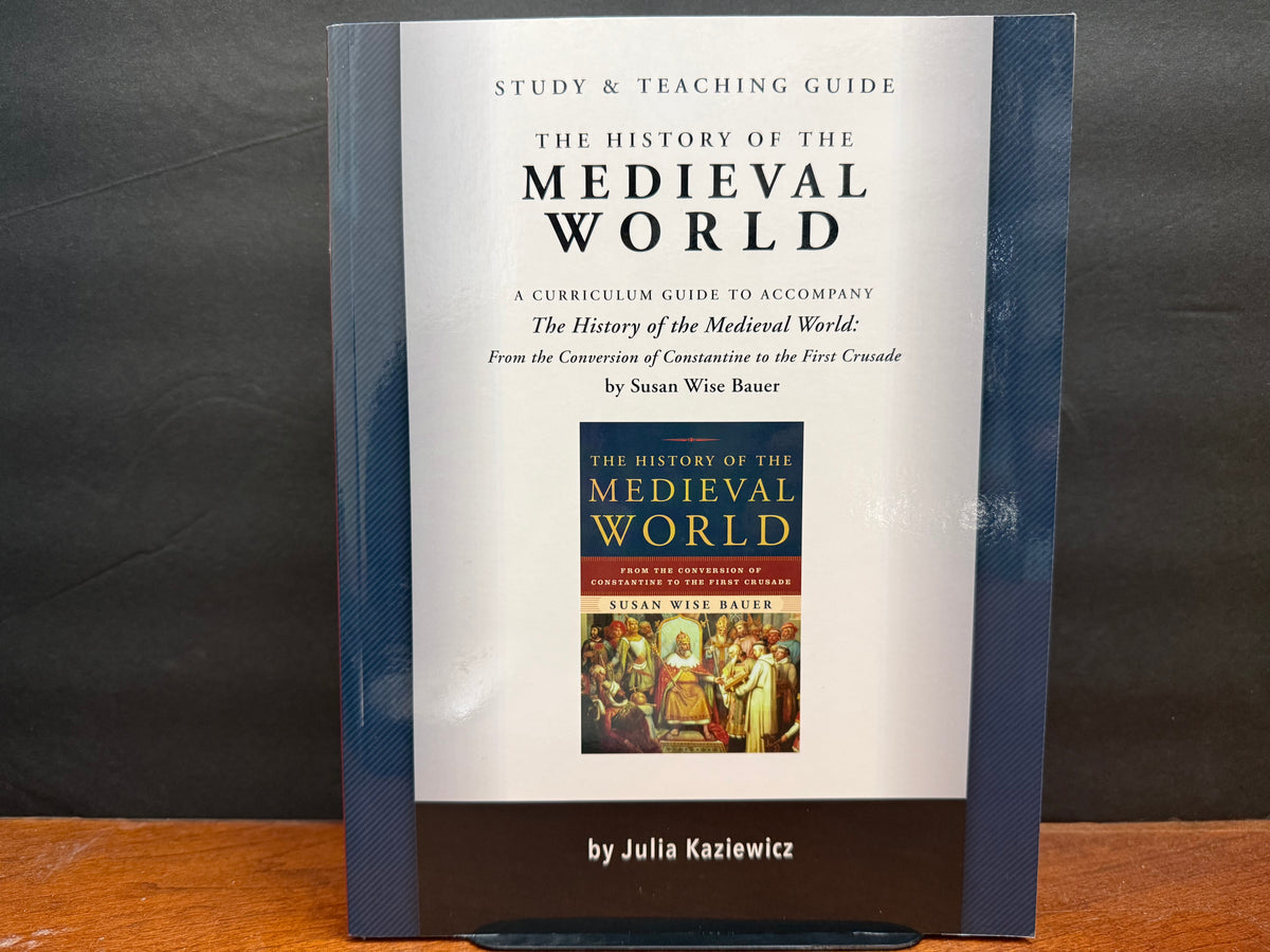 History of the Medieval World Study and Teaching Guide