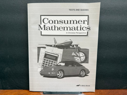Consumer Mathematics Test and Quiz Book (2nd Edition)