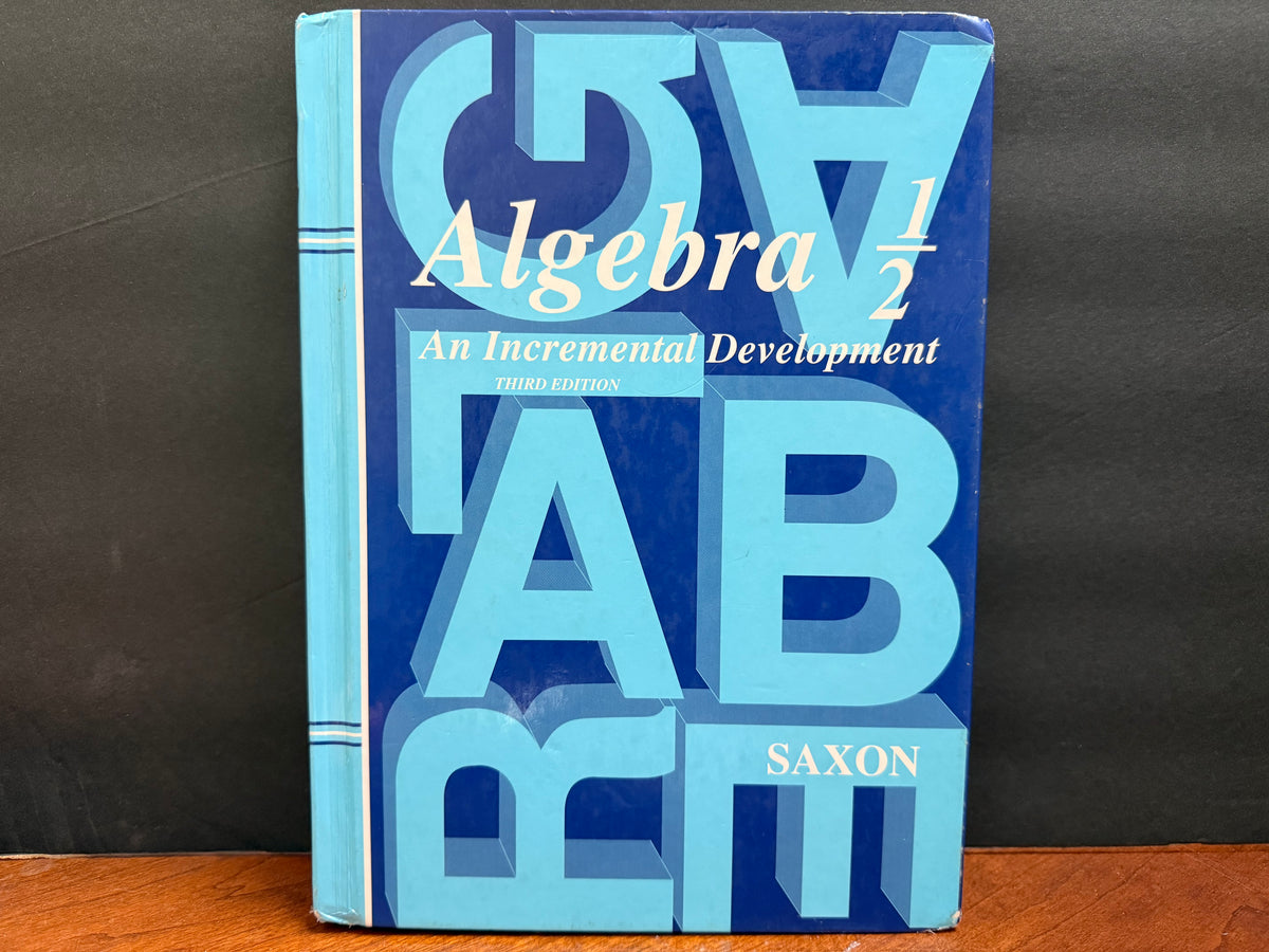 Saxon Algebra 1/2 Student Text (3rd Edition)