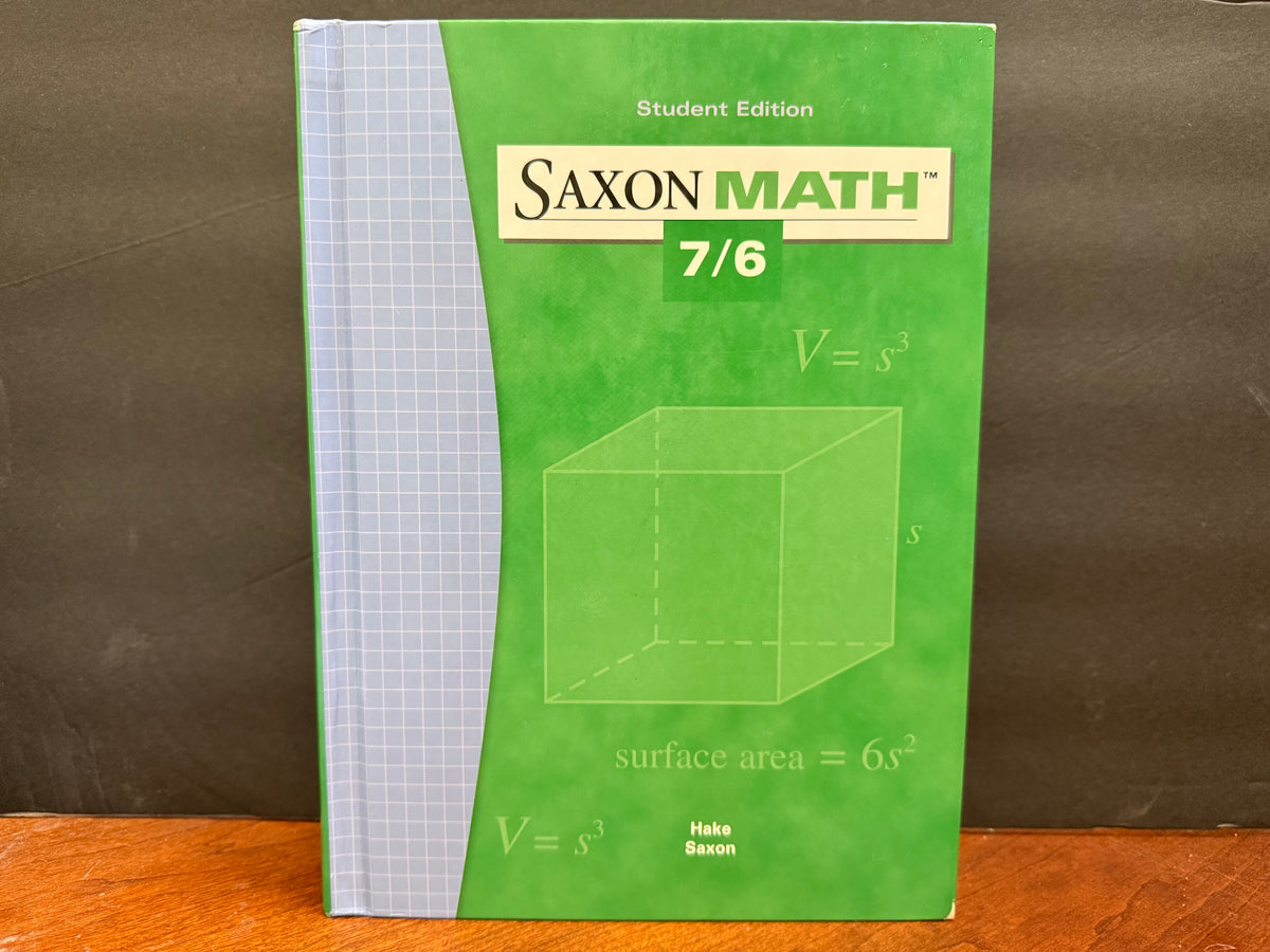 Saxon Math 7/6 Student Edition (2004)