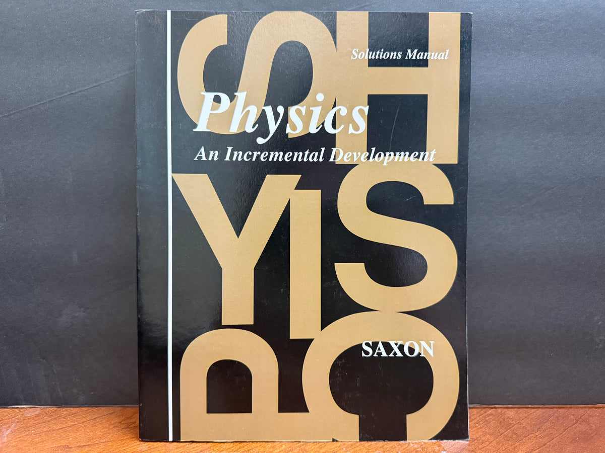 Saxon Physics Homeschool Kit with Solutions Manual