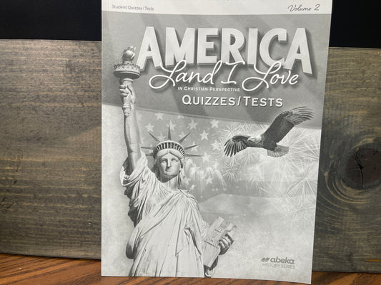 America: Land I Love Quiz and Test Book Volume 2 fourth ed