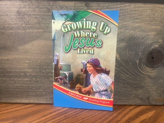 Growing Up Where Jesus Lived second ed