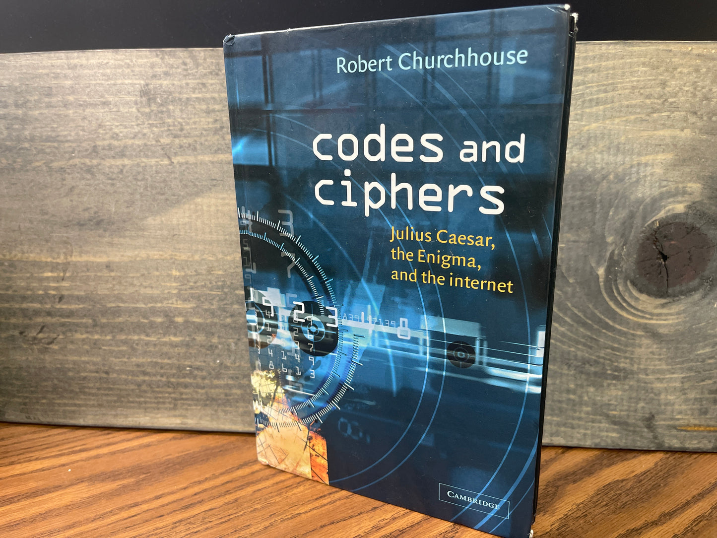Codes and Ciphers Julius Caesar, the Enigma, and the Internet